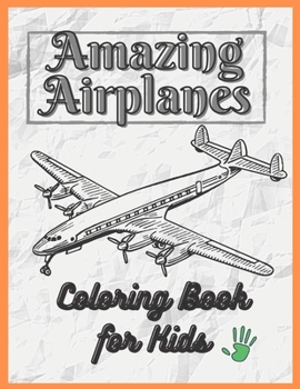 Paperback Amazing Airplanes: Activity and Coloring Book for Kids Book