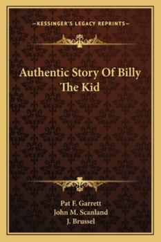 Paperback Authentic Story Of Billy The Kid Book