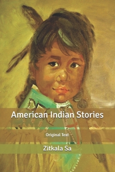 American Indian Stories: Original Text