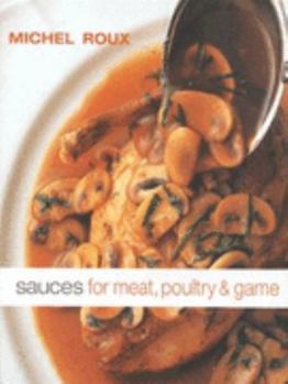 Hardcover Sauces for Meat, Poultry and Game Book