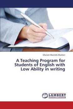 Paperback A Teaching Program for Students of English with Low Ability in Writing Book