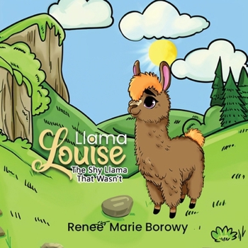 Paperback Llama Louise: The Shy Llama That Wasn't Book