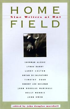 Hardcover Home Field: Nine Writers at Bat Book