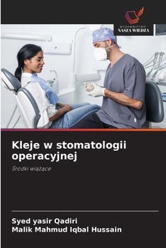 Kleje w stomatologii operacyjnej (Polish Edition)