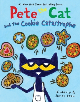 Hardcover Pete the Cat and the Cookie Catastrophe Book