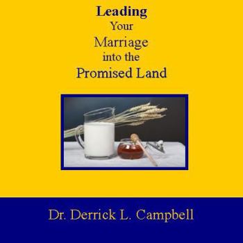 Leading Your Marriage Into the Promised Land