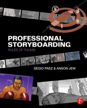 Paperback Professional Storyboarding: Rules of Thumb Book