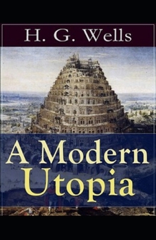Paperback A Modern Utopia Illustrated Book