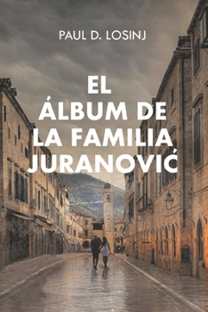 Paperback El ?lbum de la familia Juranovic [Spanish] Book