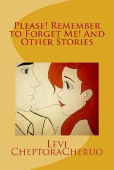 Paperback Please! Remember to Forget Me! And Other Stories Book