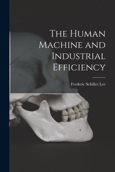 Paperback The Human Machine and Industrial Efficiency Book