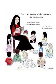 Paperback The Lost Stories: Collection 1: The McGree Kids Book