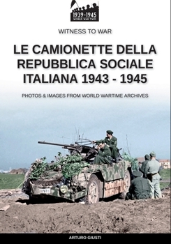 Paperback Le camionette della Repubblica Sociale Italiana 1943-1945 [Italian] Book