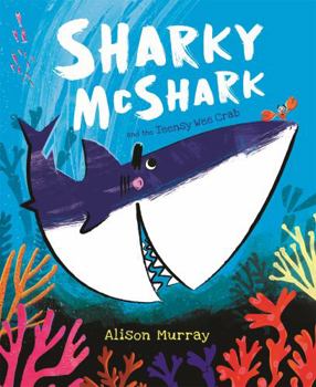 Paperback Sharky McShark and the Teensy Wee Crab Book