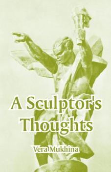 Paperback A Sculptor's Thoughts Book