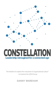 Paperback Constellation: Leadership Reimagined for a Connected Age Book