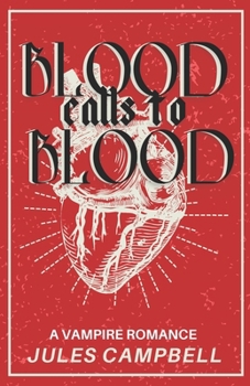 Paperback Blood Calls to Blood: A Vampire Romance Book