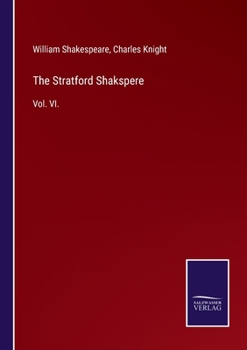 Paperback The Stratford Shakspere: Vol. VI. Book