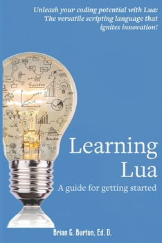 Paperback Learning Lua: A guide for getting started Book