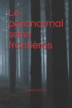 Paperback Le paranormal sans frontières [French] Book