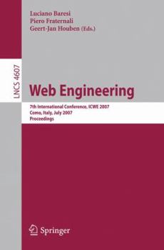 Paperback Web Engineering: 7th International Conference, ICWE 2007 Como, Italy, July 16-20, 2007 Proceedings Book