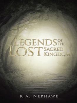 Paperback Legends of the Lost Sacred Kingdom Book