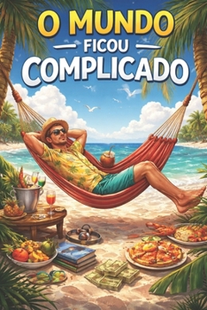 Paperback O Mundo Ficou Complicado [Portuguese] Book