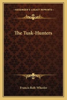 Paperback The Tusk-Hunters Book