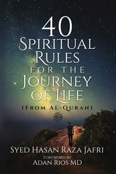 Paperback 40 Spiritual Rules for the Journey of Life: From Al-Quran Book