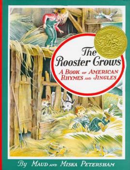 Hardcover The Rooster Crows: A Book of American Rhymes and Jingles Book