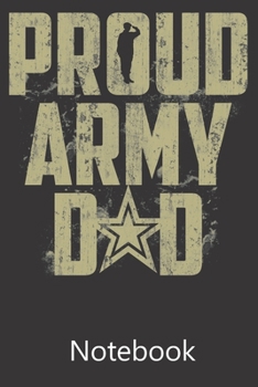 Paperback Proud Army Dad: Composition Notebook, College Ruled Blank Lined Book for for taking notes, recipes, sketching, writing, organizing, do Book