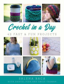 Paperback Crochet in a Day: 42 Fast & Fun Projects Book