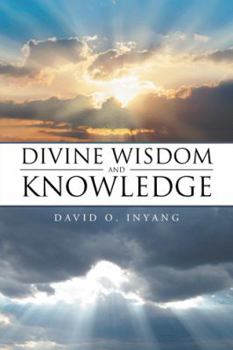 Paperback Divine Wisdom and Knowledge Book