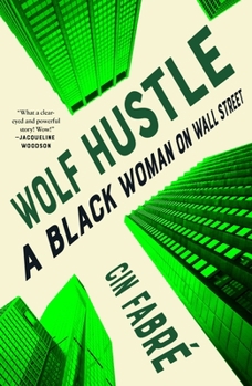 Hardcover Wolf Hustle: A Black Woman on Wall Street Book