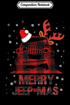 Composition Notebook: Merry Jeepmas Buffalo Red Plaid Funny Christmas Jeep Gift  Journal/Notebook Blank Lined Ruled 6x9 100 Pages