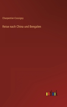 Hardcover Reise nach China und Bengalen [German] Book