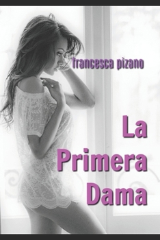 Paperback La primera dama [Spanish] Book