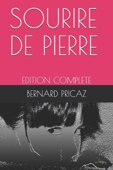 SOURIRE DE PIERRE: EDITION COMPLETE (French Edition)