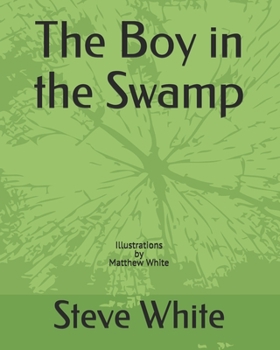 Paperback The Boy in the Swamp Book