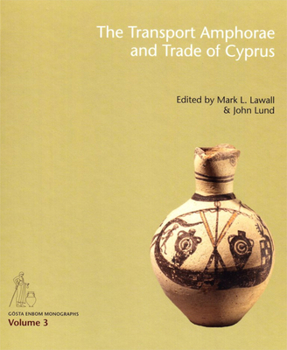 Hardcover The Transport Amphorae and Trade of Cyprus Book