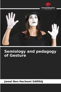 Paperback Semiology and pedagogy of Gesture Book