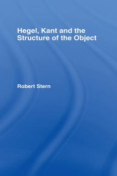 Paperback Hegel, Kant and the Structure of the Object Book