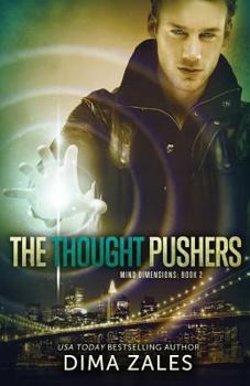 The Thought Pushers - Book #2 of the Mind Dimensions