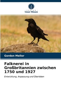 Paperback Falknerei in Großbritannien zwischen 1750 und 1927 [German] Book