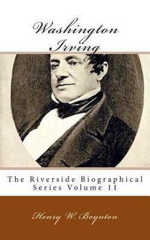 Paperback Washington Irving: The Riverside Biographical Series Volume 11 Book