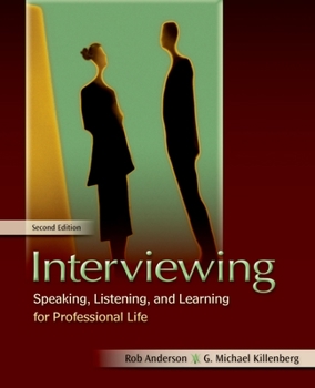 Paperback Interviewing: Speaking, Listening, and Learning for Professional Life Book