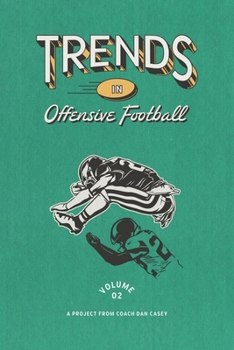 Paperback Trends in Offensive Football: Volume 2 Book