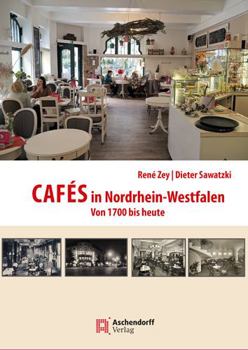 Hardcover Cafes in Nordrhein-Westfalen: Von 1700 Bis Heute [German] Book