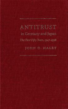 Hardcover Antitrust in Germany and Japan: The First Fifty Years, 1947-1998 Book