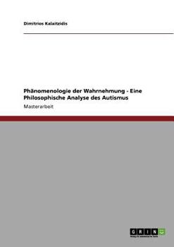 Paperback Phänomenologie der Wahrnehmung. Eine Philosophische Analyse des Autismus [German] Book
